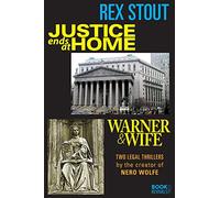 Justice Ends at Home and Warner & Wife