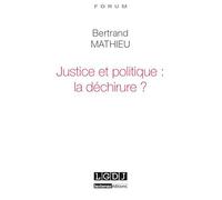 justice et politique : la déchirure ?