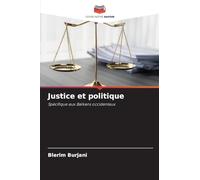 Justice et politique: Spécifique aux Balkans occidentaux