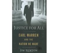 Justice for All: Earl Warren and the Nation He Made