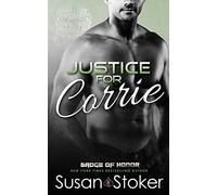 Justice for Corrie: Volume 3 (Badge of Honor: Texas Heroes)