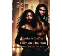 Justice & Godfrey: Love on The Run