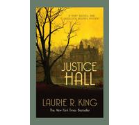 Justice Hall : A puzzling mystery for Mary Russell and Sherlock Holmes