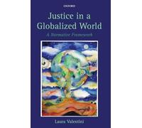 Justice in a Globalized World: A Normative Framework