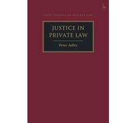 Justice in Private Law (Hart Studies in Private Law)