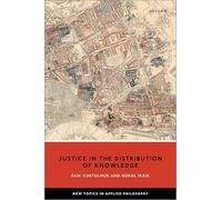 Justice in the Distribution of Knowledge (New Topics in Applied Philosophy)