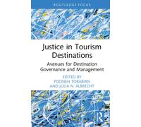 Justice in Tourism Destinations : Avenues for Destination Governance and Management