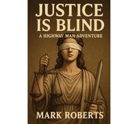 Justice is Blind: The Highway Man II