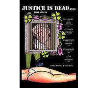 Justice Is Dead