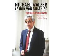Justice is Steady Work: A Conversation on Political Theory