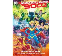 Justice League 3001 Vol. 2: Things Fall Apart