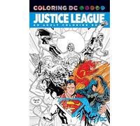 Justice League: An Adult Coloring Book (Coloring Dc)