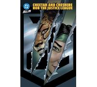 Justice League: Cheetah & Cheshire Rob the Watchtower