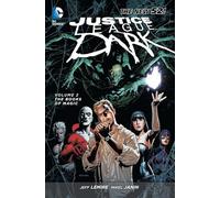 Justice League Dark Volume 2: The Books of Magic (The New 52) (Justice League Dark, 2)
