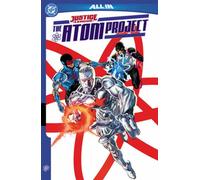 Justice League: The Atom Project