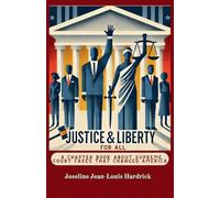 Justice & Liberty for All - A Chapter Book About Supreme Court Cases That Changed America