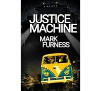 Justice Machine: Meet the New Avengers: Meet the Aussie Avengers: 1 (Firefly Electrics)