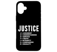 Justice Meaning Best Social Campaign Sign Human Rights Case for iPhone 16 Plus