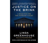 Justice on the Brink: A Requiem for the Supreme Court
