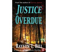 Justice Overdue: A Private Investigator Mystery Series: Volume 5 (A Jake & Annie Lincoln Thriller)