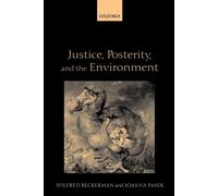 Justice, Posterity, and the Environment by Pasek, Joanna (Lecturer, Environmenta