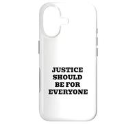 Justice Should Be For Everyone - Equality & Human Rights Case for iPhone 17