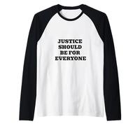 Justice Should Be for Everyone - Equality & Human Rights Raglan Baseball Tee