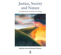 Justice, Society and Nature: An Exploration of Political Ecology