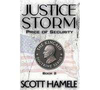 Justice Storm: Price of Security: 2 (The Kincaid Doctrine)