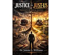 Justice vs. Just-Us: Thoughts on Social Justice