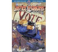 Justice Warriors Vol. 2: Vote Harder