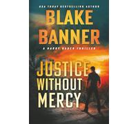 Justice Without Mercy: 24 (Harry Bauer)