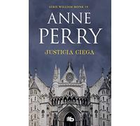 Justicia Ciega (Detective William Monk 19) (Ficción)