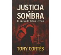 Justicia en la Sombra: El Juicio de Fabio Ochoa