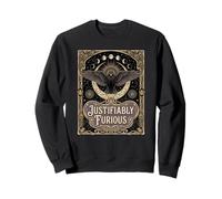 Justifiably Furious Crow Raven Nouveau Feminist Goth Quote Sweatshirt