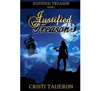 Justified Treason: (Justified Treason, Book 1)