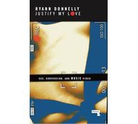 Justify My Love: Sex, Subversion, and Music Video