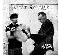 Justin Adams & Mauro Durante - Sweet Release