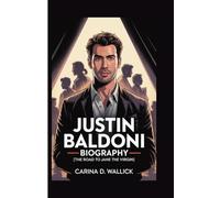 JUSTIN BALDONI BIOGRAPHY: THE ROAD TO JANE THE VIRGIN