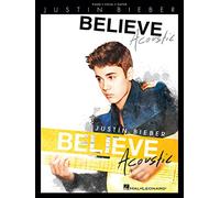Justin Bieber: Believe - Acoustic (Piano, Vocal, Guitar)