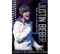 Justin Bieber - Rise of a Superstar - The Definitive and Most Up To Date Story of Justin Bieber [DVD]