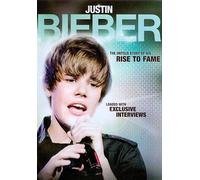 JUSTIN BIEBER-RISE TO FAME (DVD) JUSTIN BIEBER-RISE TO FAME (DVD)