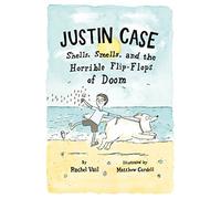 Justin Case: Shells, Smells, and the Horrible Flip-Flops of Doom: 2