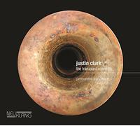 Justin Clark / The Tranzient Ensemble - Permanent Transience