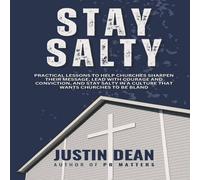 Justin Dean Stay Salty: Practical lessons to help churches sharpen their Justin Dean Multicolor