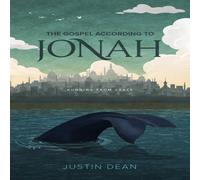 Justin Dean The Gospel According to Jonah: Running From Grace Paperback Book Justin Dean Multicolor