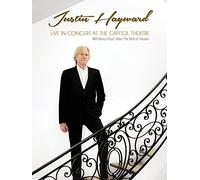 Justin Hayward - Live In Concert At The Capitol Theatre