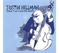 Justin Hellman - Shakin' It Like a Blue Funk Monkey