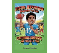 Justin Jefferson Biography for Kids: Catching Dreams, One Pass at a Time