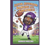 Justin Jefferson: Dancing Into Greatness